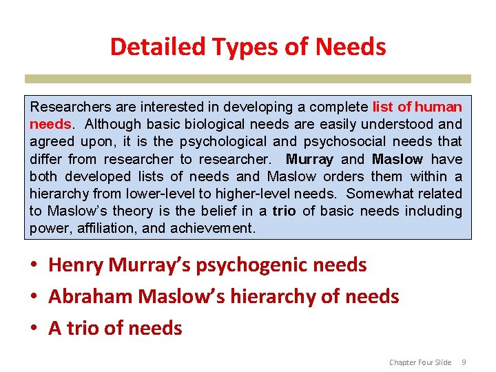 Detailed Types of Needs Researchers are interested in developing a complete list of human