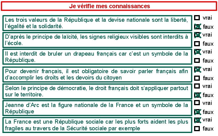  Je vérifie mes connaissances Les trois valeurs de la République et la devise