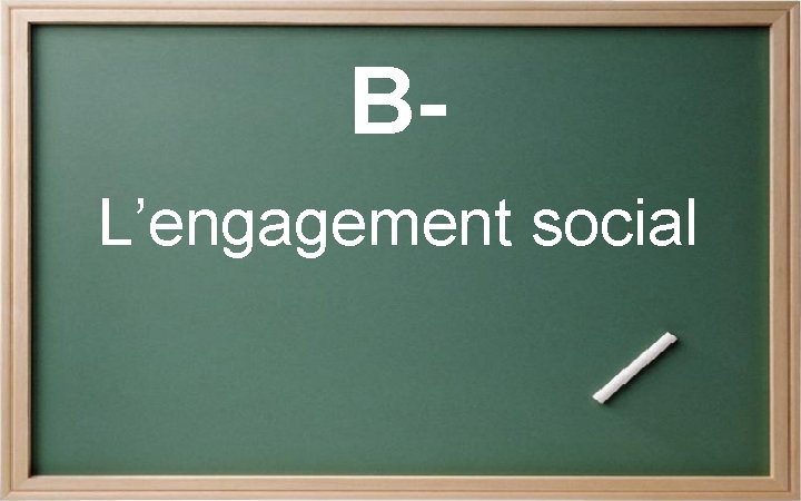 BL’engagement social 