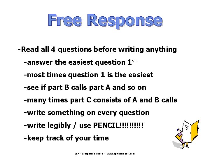 Free Response -Read all 4 questions before writing anything -answer the easiest question 1 Free Response -Read all 4 questions before writing anything -answer the easiest question 1