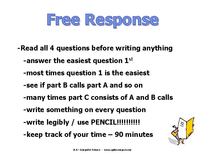 Free Response -Read all 4 questions before writing anything -answer the easiest question 1 Free Response -Read all 4 questions before writing anything -answer the easiest question 1