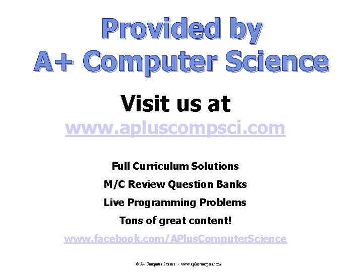 A Computer Science AP Review 2019 AP CS