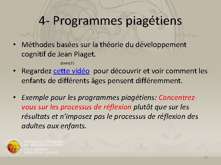 4 - Programmes piagétiens • Méthodes basées sur la théorie du développement cognitif de 4 - Programmes piagétiens • Méthodes basées sur la théorie du développement cognitif de