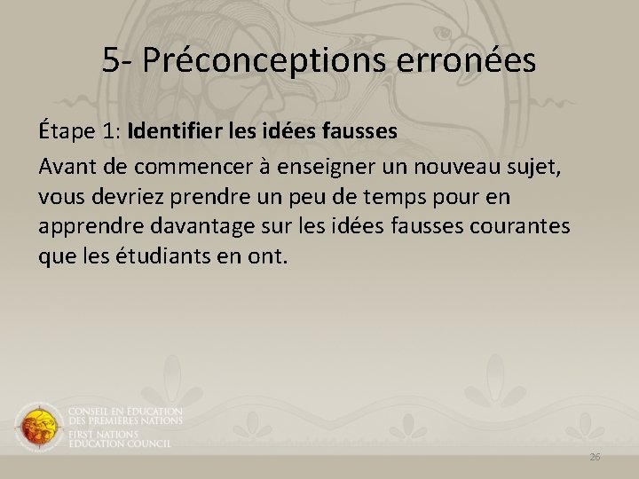 5 - Préconceptions erronées Étape 1: Identifier les idées fausses Avant de commencer à 5 - Préconceptions erronées Étape 1: Identifier les idées fausses Avant de commencer à