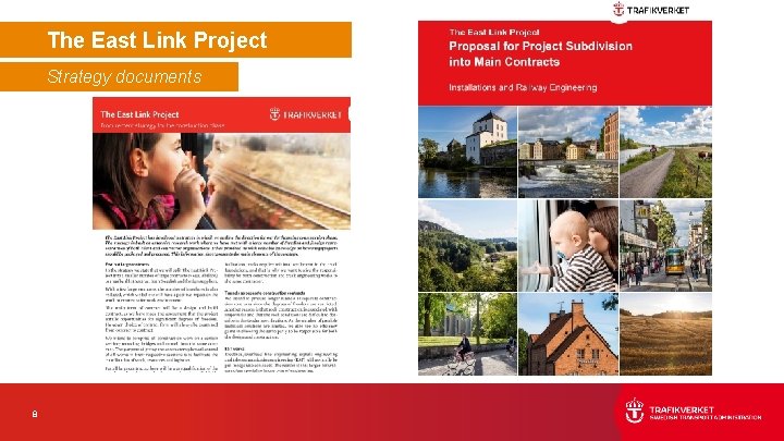 The East Link Project Strategy documents 8 The East Link Project Strategy documents 8