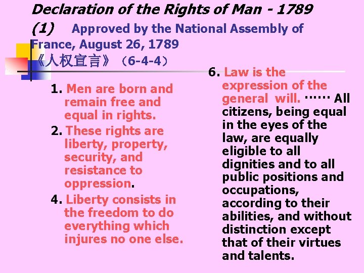 Declaration of the Rights of Man - 1789 (1) Approved by the National Assembly