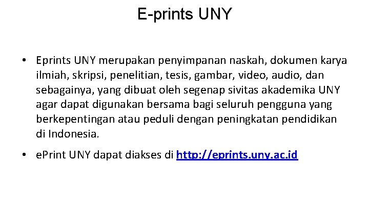 E-prints UNY • Eprints UNY merupakan penyimpanan naskah, dokumen karya ilmiah, skripsi, penelitian, tesis,