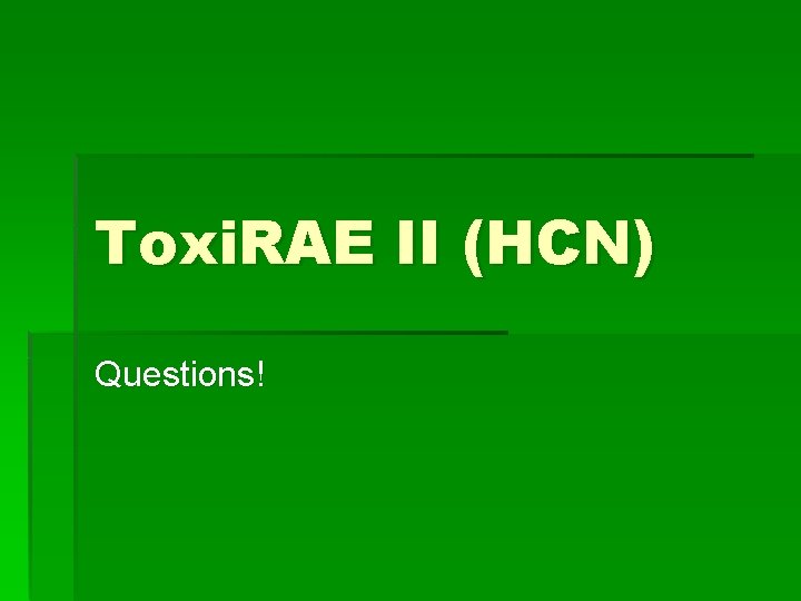 Toxi. RAE II (HCN) Questions! 