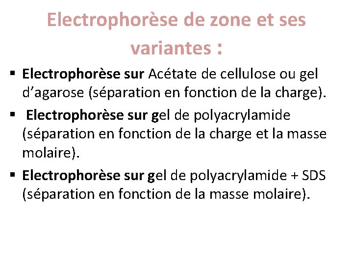 Electrophorèse de zone et ses variantes : § Electrophorèse sur Acétate de cellulose ou