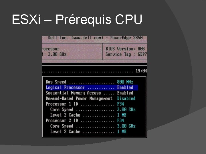 ESXi – Prérequis CPU ESXi – Prérequis CPU