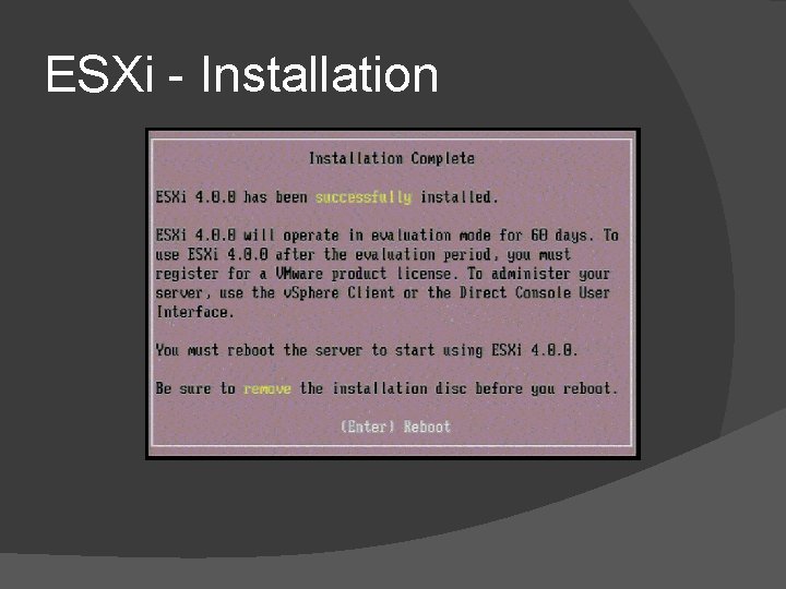 ESXi - Installation ESXi - Installation