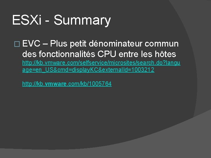 ESXi - Summary � EVC – Plus petit dénominateur commun des fonctionnalités CPU entre ESXi - Summary � EVC – Plus petit dénominateur commun des fonctionnalités CPU entre