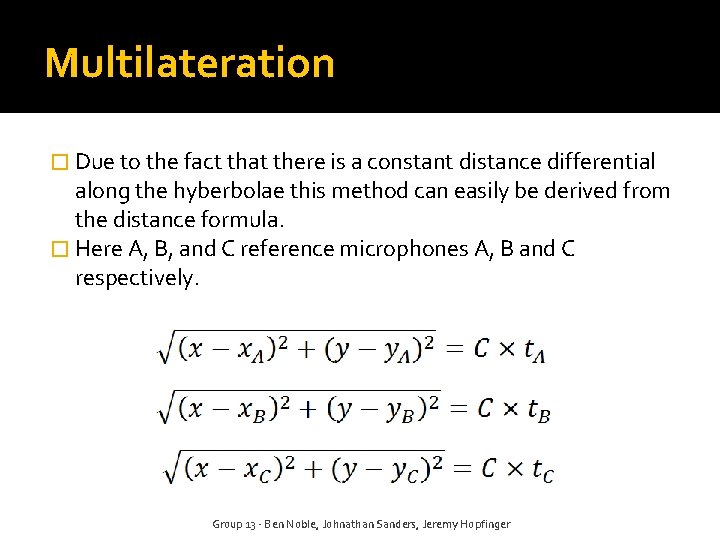 Multilateration � Due to the fact that there is a constant distance differential along