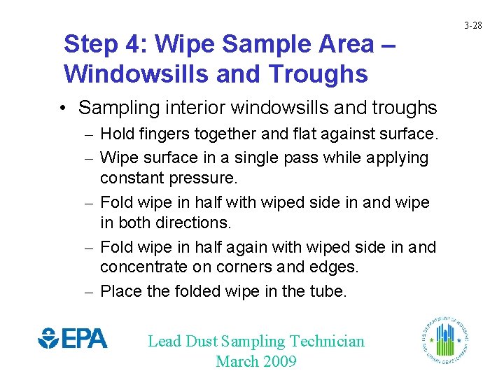 Step 4: Wipe Sample Area – Windowsills and Troughs • Sampling interior windowsills and