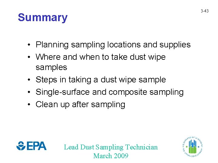 Summary • Planning sampling locations and supplies • Where and when to take dust