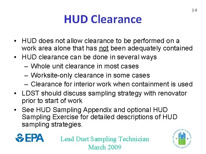 HUD Clearance 3 -9 • HUD does not allow clearance to be performed on