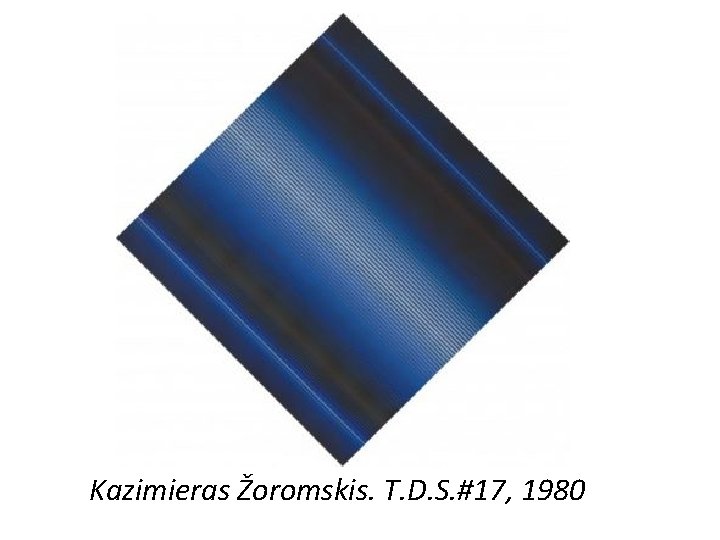 Kazimieras Žoromskis. T. D. S. #17, 1980 