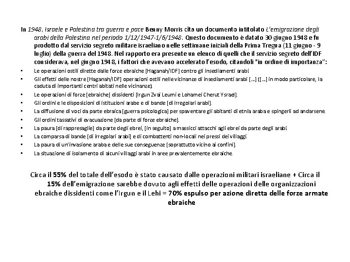 In 1948, Israele e Palestina tra guerra e pace Benny Morris cita un documento