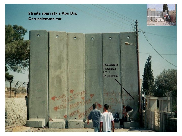 Strada sbarrata a Abu Dis, Gerusalemme est PASSAGGIO PEDONALE PER I PALESTINESI 72 