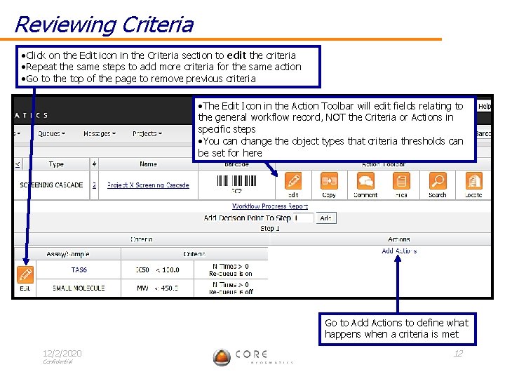 Reviewing Criteria • Click on the Edit icon in the Criteria section to edit
