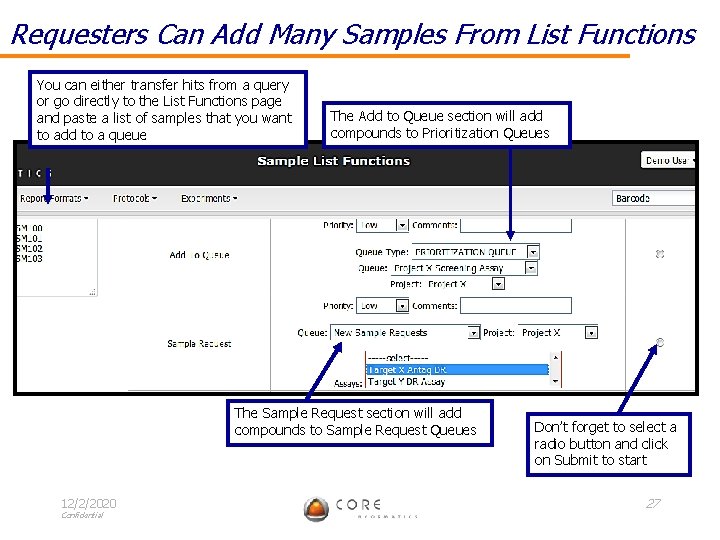 Requesters Can Add Many Samples From List Functions You can either transfer hits from