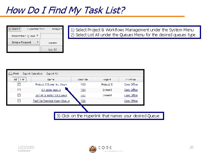 How Do I Find My Task List? 1) Select Project & Workflows Management under