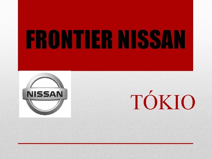 FRONTIER NISSAN TÓKIO 