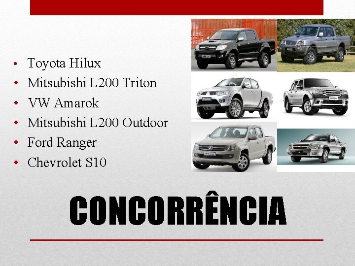  • Toyota Hilux • • • Mitsubishi L 200 Triton VW Amarok Mitsubishi