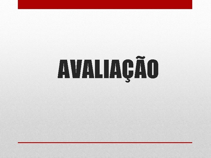 AVALIAÇÃO 