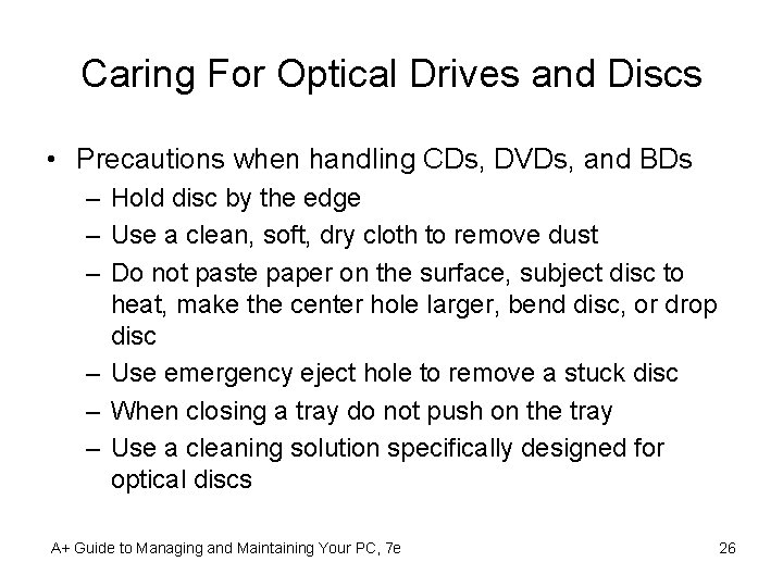 Caring For Optical Drives and Discs • Precautions when handling CDs, DVDs, and BDs