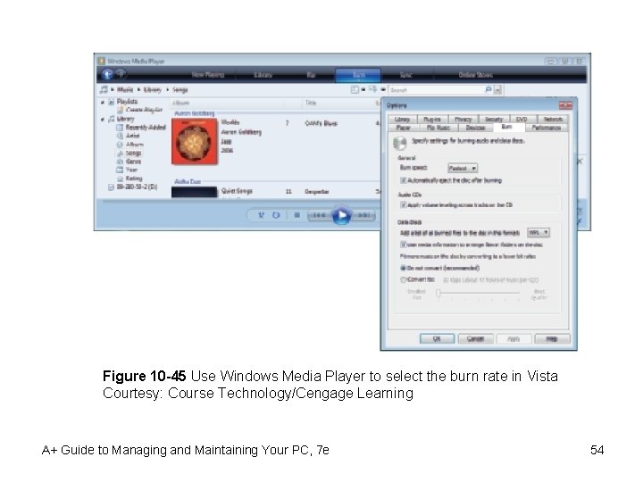 Figure 10 -45 Use Windows Media Player to select the burn rate in Vista