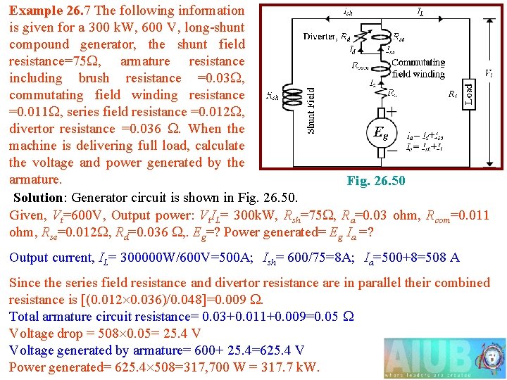 Example 26. 7 The following information is given for a 300 k. W, 600