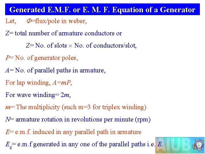 Generated E. M. F. or E. M. F. Equation of a Generator Let, =flux/pole