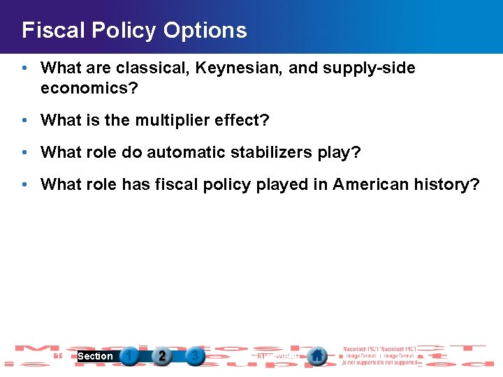 Fiscal Policy Options • What are classical, Keynesian, and supply-side economics? • What is