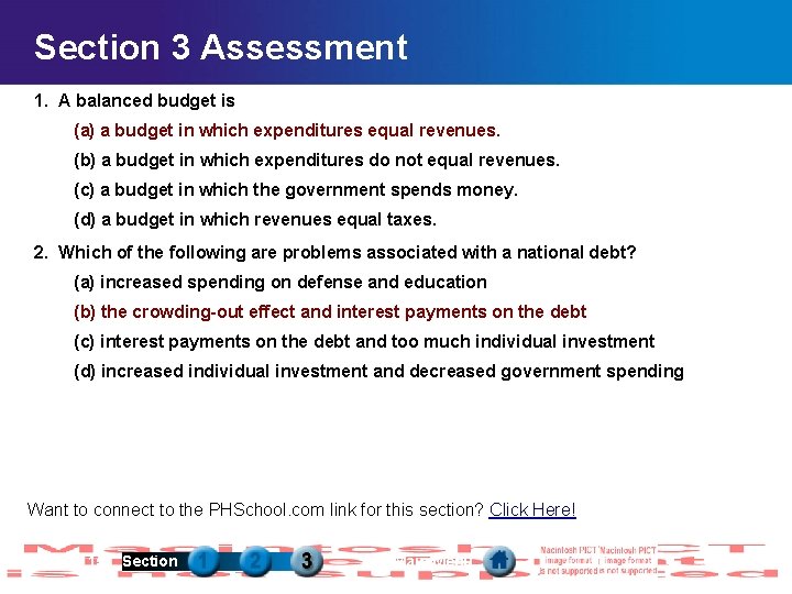 Section 3 Assessment 1. A balanced budget is (a) a budget in which expenditures