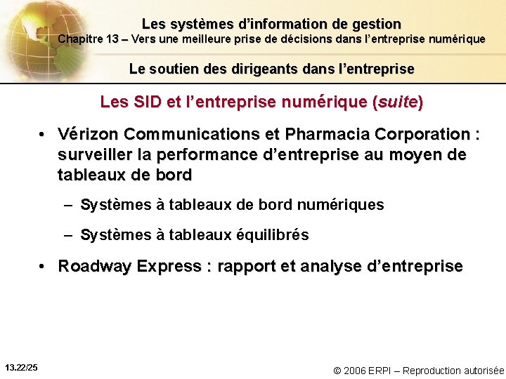 Les systèmes d’information de gestion Chapitre 13 – Vers une meilleure prise de décisions