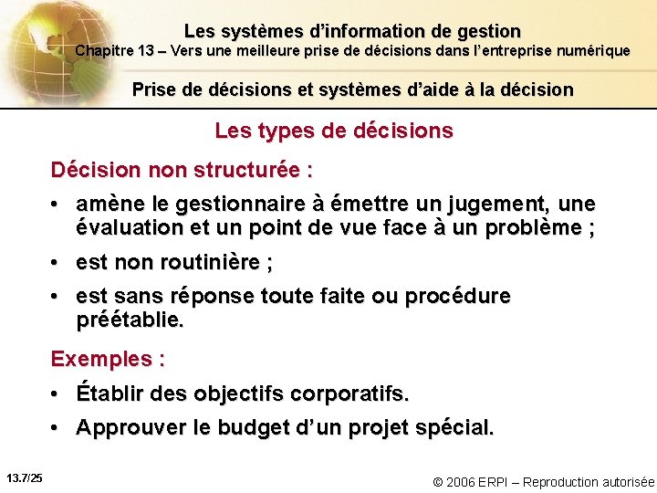 Les systèmes d’information de gestion Chapitre 13 – Vers une meilleure prise de décisions