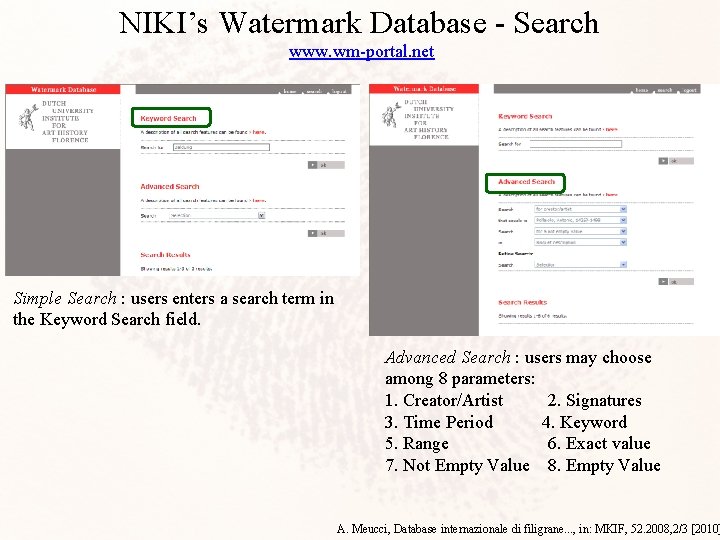 NIKI’s Watermark Database - Search www. wm-portal. net Simple Search : users enters a