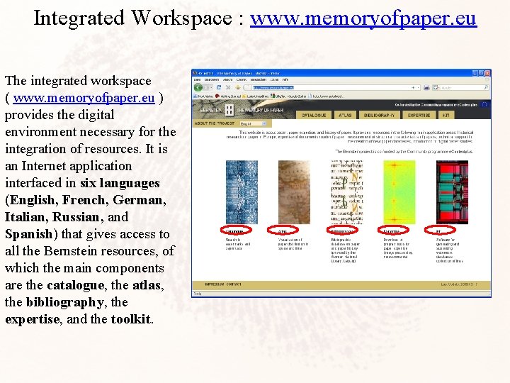 Integrated Workspace : www. memoryofpaper. eu The integrated workspace ( www. memoryofpaper. eu )