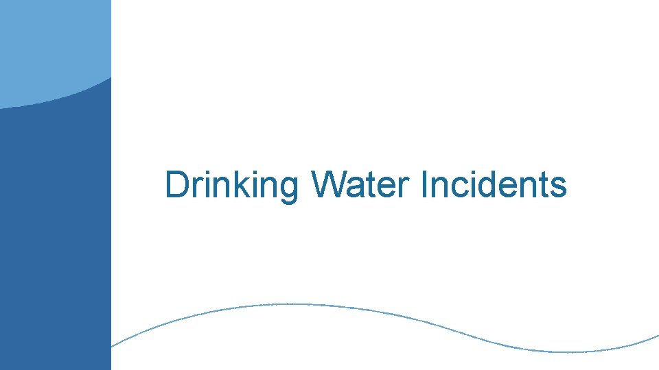 Drinking Water Incidents 