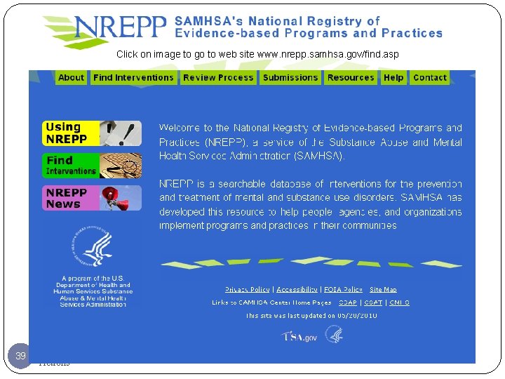 Click on image to go to web site www. nrepp. samhsa. gov/find. asp 39