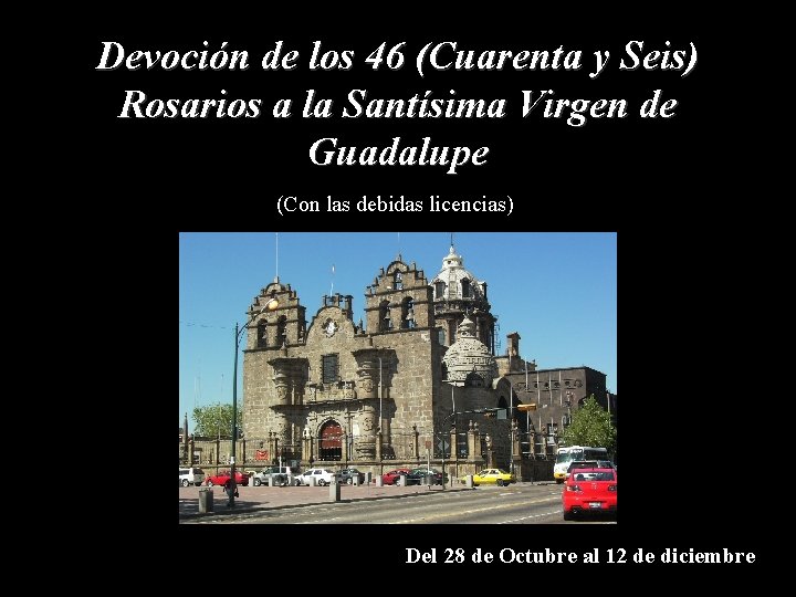 Devoción de los 46 (Cuarenta y Seis) Rosarios a la Santísima Virgen de Guadalupe