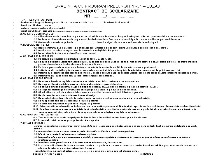 GRADINITA CU PROGRAM PRELUNGIT NR. 1 – BUZAU CONTRACT DE SCOLARIZARE NR. . .