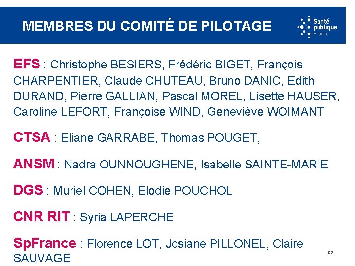 MEMBRES DU COMITÉ DE PILOTAGE EFS : Christophe BESIERS, Frédéric BIGET, François CHARPENTIER, Claude