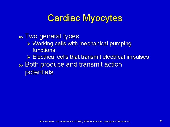 Cardiac Myocytes Two general types Working cells with mechanical pumping functions Ø Electrical cells