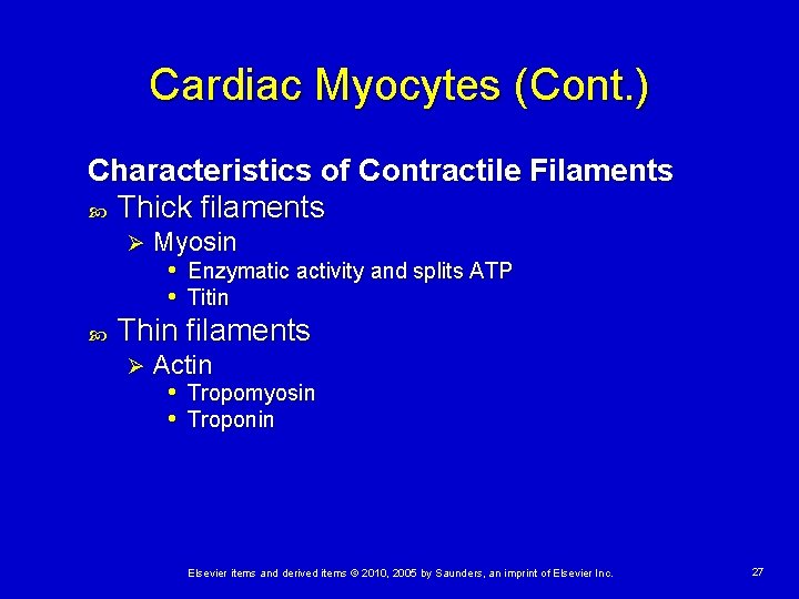 Cardiac Myocytes (Cont. ) Characteristics of Contractile Filaments Thick filaments Ø Myosin • Enzymatic