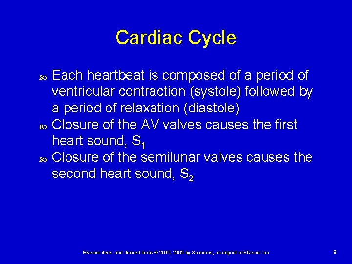 Cardiac Cycle Each heartbeat is composed of a period of ventricular contraction (systole) followed