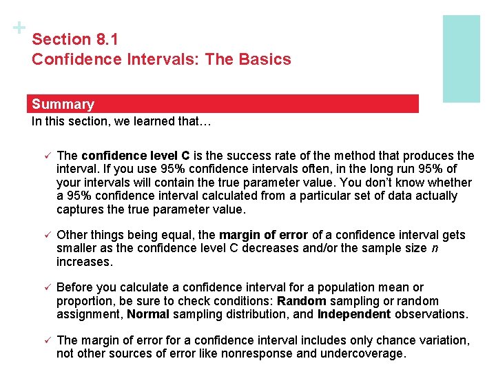+ Section 8. 1 Confidence Intervals: The Basics Summary In this section, we learned