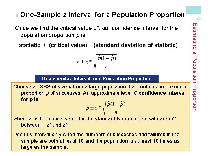 z Interval for a Population Proportion One-Sample z Interval for a Population Proportion Choose