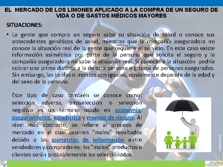 EL MERCADO DE LOS LIMONES APLICADO A LA COMPRA DE UN SEGURO DE VIDA EL MERCADO DE LOS LIMONES APLICADO A LA COMPRA DE UN SEGURO DE VIDA